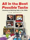 All in the Best Possible Taste (eBook): Growing Up Watching Telly in the Eighties